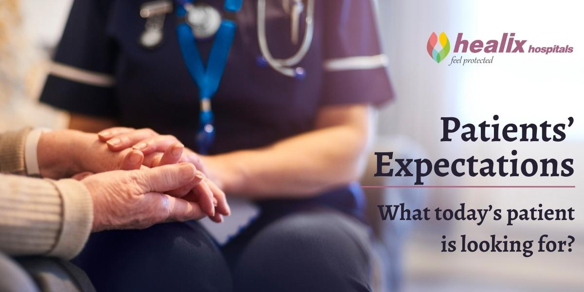 Patients’ Expectations – What today’s patient is looking for?